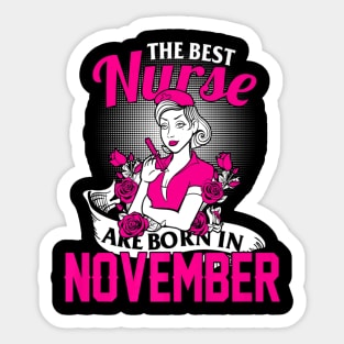 Best Nurse Born November Nurses Day Sticker
